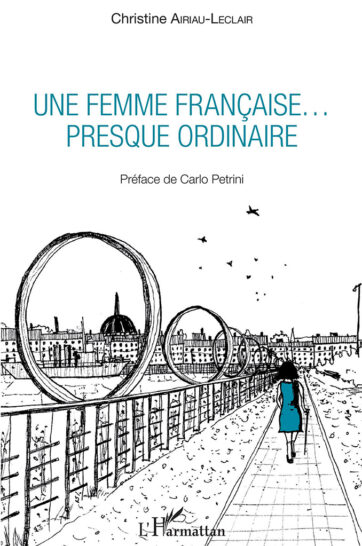 Ces livres écrits par des bénéficiaires intègrent les bibliothèques de la CCAS | Journal des Activités Sociales de l'énergie | 75404 Une femme francaise presque ordinaire de Christine Airiau Leclair