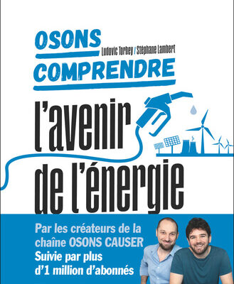 Stephane Lambert et Ludovic Torbey, "Osons comprendre. L'avenir de l'énergie"