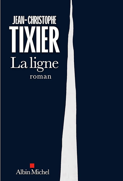 La ligne, de Jean-Christophe TIXIER, Albin Michel, sélection lecture CCAS 2024